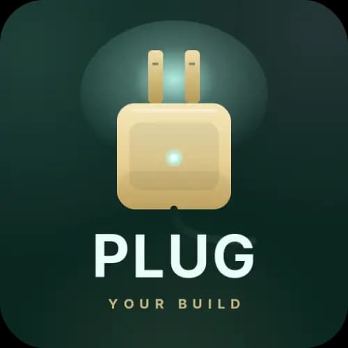 Plug Your Build
