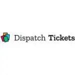 Dispatch Tickets